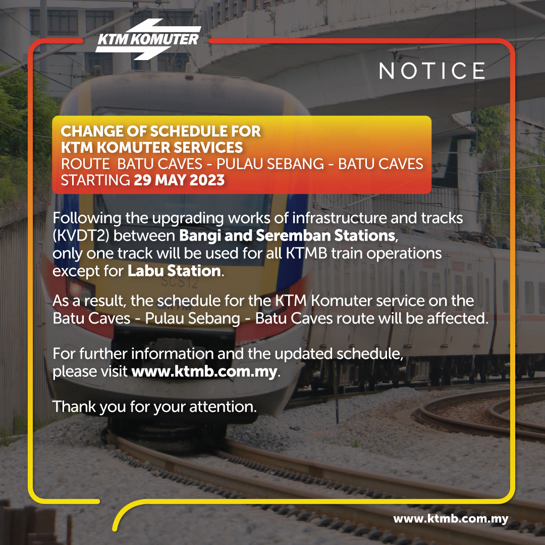 Change Of Schedule For KTM Komuter Services, Batu Caves - Pulau Sebang, Starting 29th May 2023